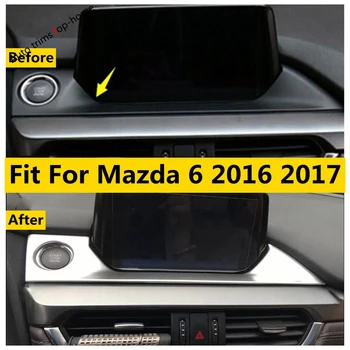 ABS Mat İç Mazda 6 2016 2017 İçin Navigasyon GPS Ekran Dekorasyon Paneli Kapak Trim Dekorasyon Aksesuarları Kiti